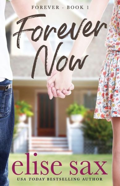 Cover for Elise Sax · Forever Now: (Forever - Book 1) (Paperback Book) (2014)