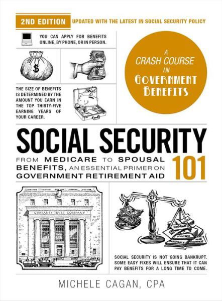 Cover for Michele Cagan · Social Security 101, 2nd Edition: From Medicare to Spousal Benefits, an Essential Primer on Government Retirement Aid - Adams 101 Series (Inbunden Bok) (2024)