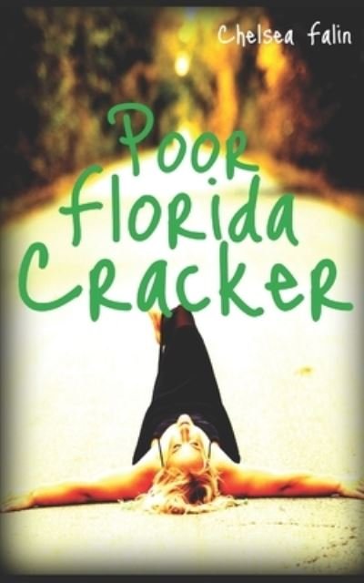 Cover for Chelsea Falin · Poor Florida Cracker (Paperback Bog) (2019)
