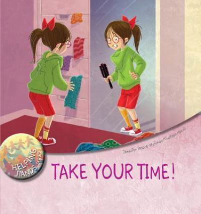 Cover for Jennifer Moore-Mallinos · Take Your Time! (Hardcover Book) (2018)