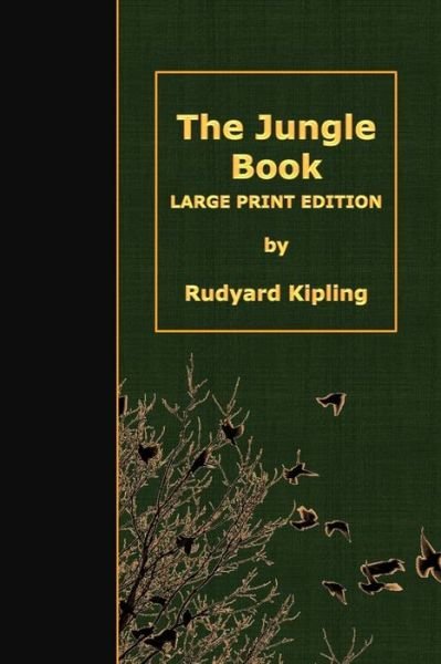 Cover for Rudyard Kipling · The Jungle Book: Large Print Edition (Paperback Book) (2015)