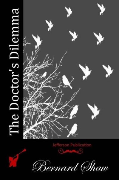 Cover for Bernard Shaw · The Doctor's Dilemma (Paperback Book) (2015)