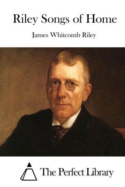 Cover for James Whitcomb Riley · Riley Songs of Home (Paperback Bog) (2015)