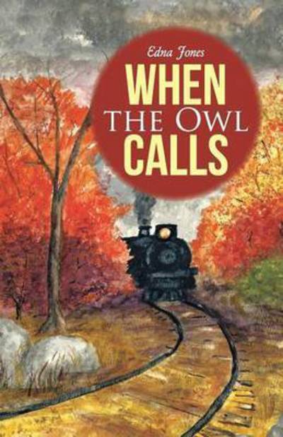 Cover for Edna Jones · When the Owl Calls (Paperback Book) (2016)