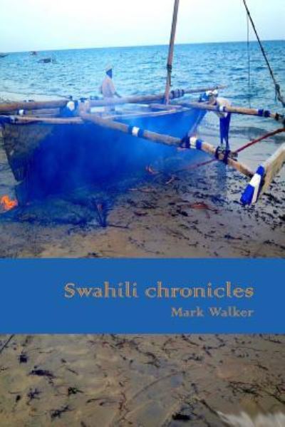 Cover for Mark Walker · Swahili Chronicles (Paperback Bog) (2015)