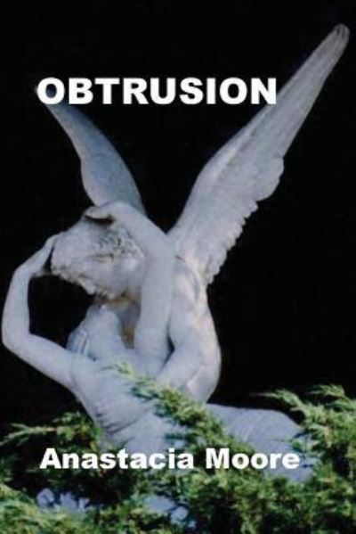 Cover for Anastacia Moore · Obtrusion (Paperback Book) (2016)