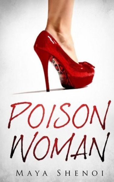 Cover for Maya Shenoi · Poison Woman (Paperback Book) (2015)