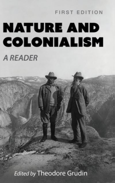 Cover for Theodore Grudin · Nature and Colonialism (Hardcover Book) (2020)
