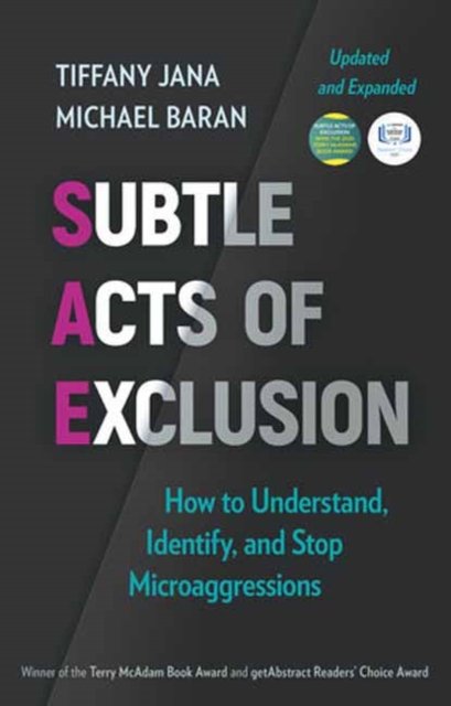 Cover for Tiffany Jana · Subtle Acts of Exclusion, Second Edition: How to Understand, Identify, and Stop Microaggressions (Paperback Book) (2023)