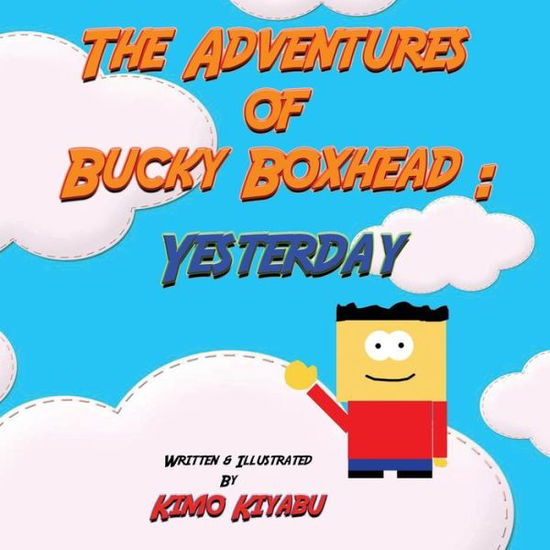 Cover for Kimo Kiyabu · The Adventures of Bucky Boxhead (Paperback Book) (2016)