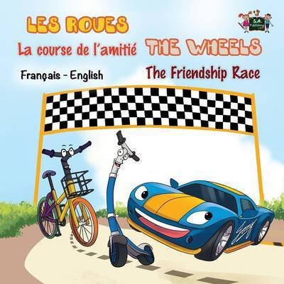 Cover for Inna Nusinsky · La course de l'amiti? - The Friendship Race: French English Bilingual Edition - French English Bilingual Collection (Paperback Book) (2016)