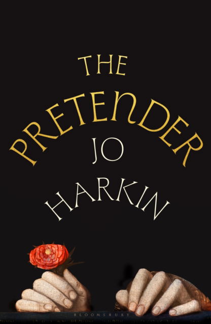 The Pretender: 'A frontrunner for historical fiction book of the year' - The Times - Jo Harkin - Books - Bloomsbury Publishing PLC - 9781526678348 - April 24, 2025