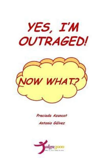 Cover for Preciada Azancot · Yes, I'm ouraged!, now what? (Paperback Book) (2016)