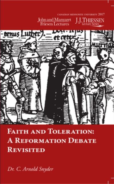 Cover for C. Arnold Snyder · Faith and Toleration (Book) (2022)