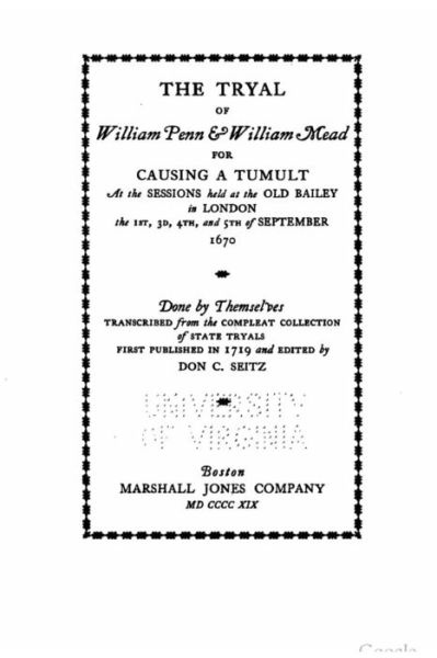 Cover for William Penn · The tryal of William Penn and William Mead for causing a tumult, at the sessions held at the Old Bailey in London the 1st, 3d, 4th, and 5th of September 1670 (Paperback Book) (2016)