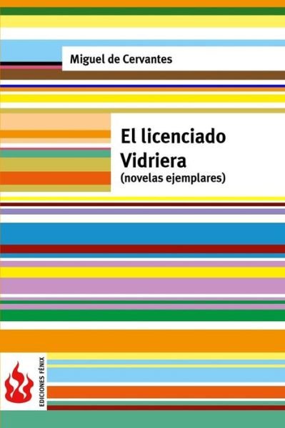 Cover for Miguel De Cervantes · El licenciado vidriera (Taschenbuch) (2016)