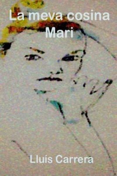 Cover for Lluis Carrera · La meva cosina Mari (Pocketbok) (2016)