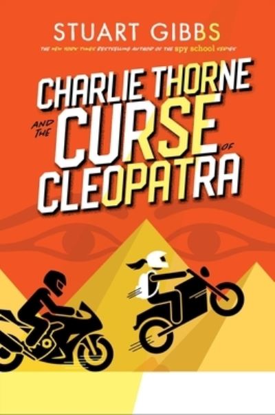 Cover for Stuart Gibbs · Charlie Thorne and the Curse of Cleopatra - Charlie Thorne (Hardcover Book) (2022)