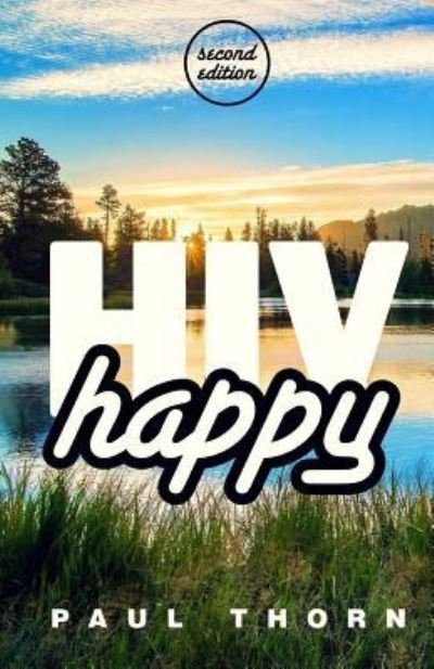 Cover for Paul Thorn · HIV Happy (Paperback Book) (2017)