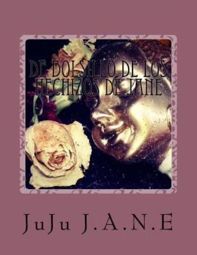 Cover for Juju J a N E · De bolsillo de los Hechizos de Jane (Paperback Book) (2016)