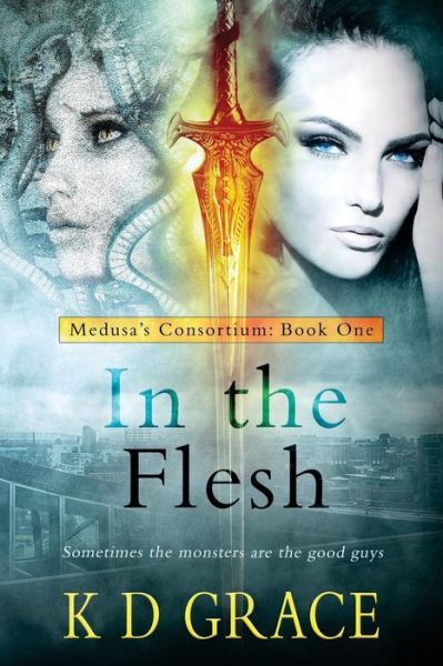 Cover for K D Grace · In the Flesh (Paperback Book) (2016)