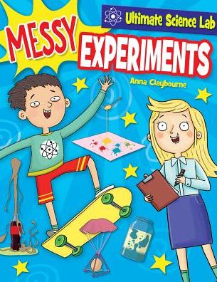 Cover for Anna Claybourne · Messy Experiments (Paperback Book) (2018)