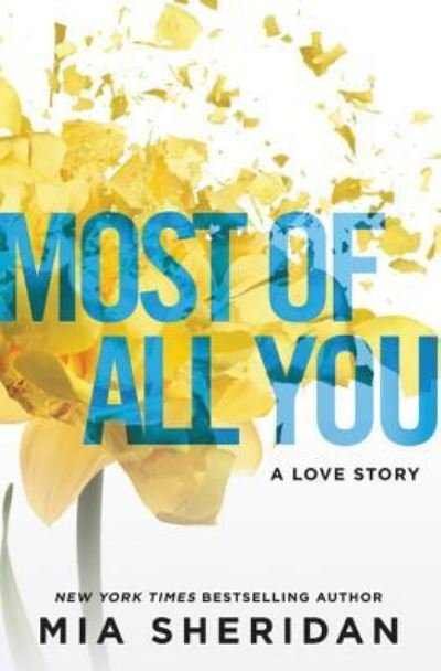 Cover for Mia Sheridan · Most of All You: A Love Story (Paperback Bog) (2017)