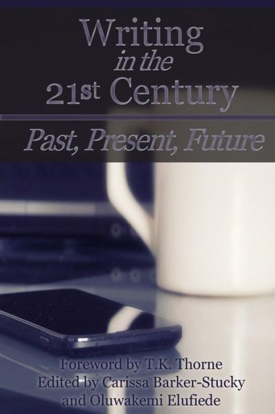 Cover for Carissa Barker-stucky · Writing in the 21st Century (Paperback Book) (2016)