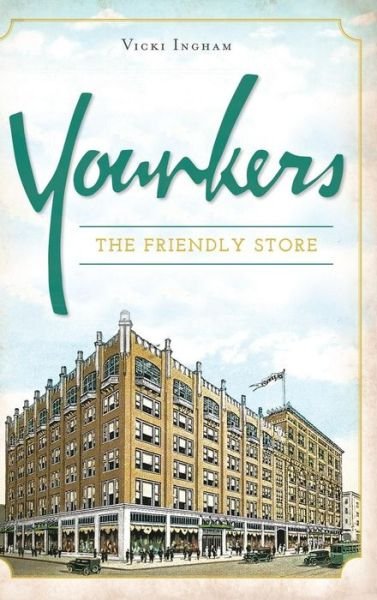 Cover for Vicki Ingham · Younkers (Hardcover Book) (2016)
