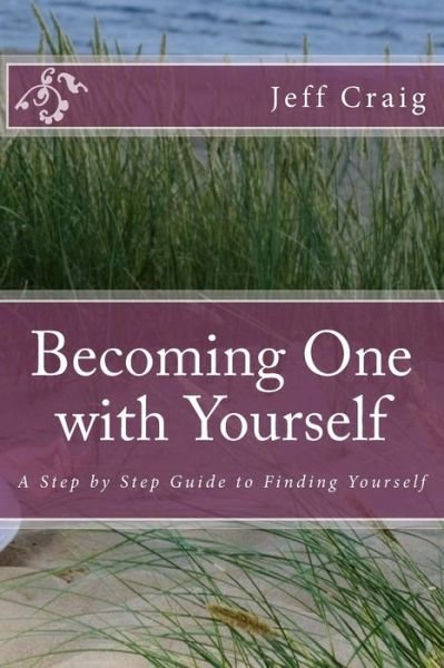 Cover for Jeff Craig · Becoming One with Yourself (Taschenbuch) (2016)