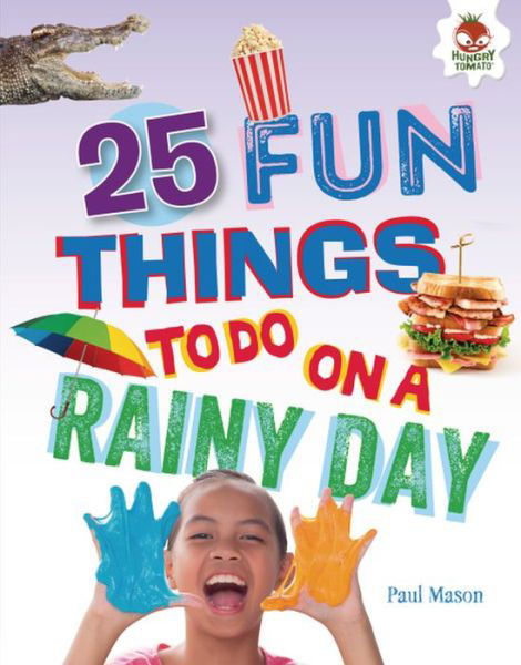 Cover for Paul Mason · 25 Fun Things to Do on a Rainy Day (Gebundenes Buch) (2019)
