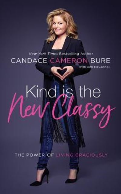 Cover for Candace Cameron Bure · Kind Is the New Classy (CD) (2018)