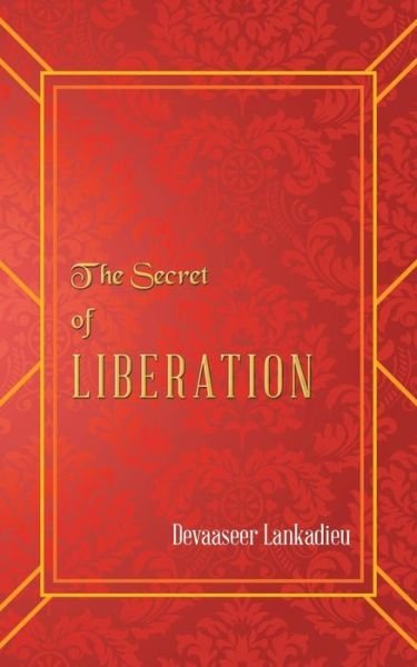 Cover for Devaaseer Lankadieu · The Secret of Liberation (Paperback Book) (2019)