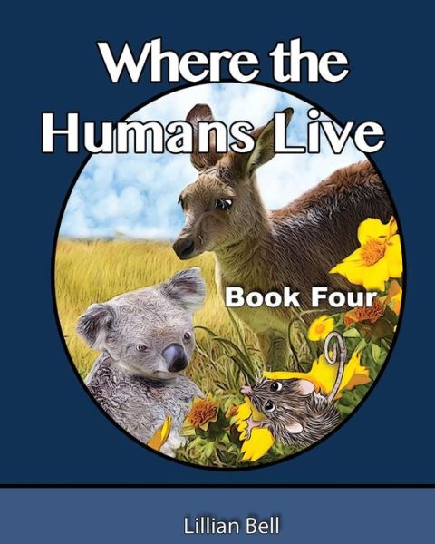 Cover for Lillian Bell · Where the Humans Live (Paperback Book) (2017)