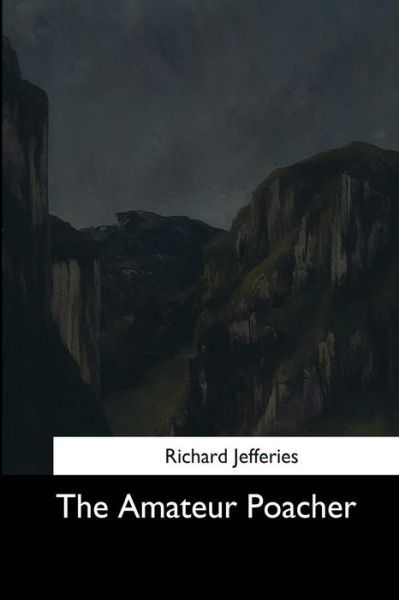 Cover for Richard Jefferies · The Amateur Poacher (Paperback Book) (2017)