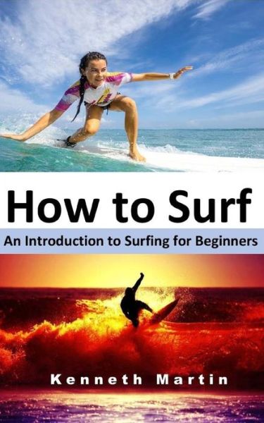 Cover for Kenneth Martin · How to Surf (Paperback Book) (2017)