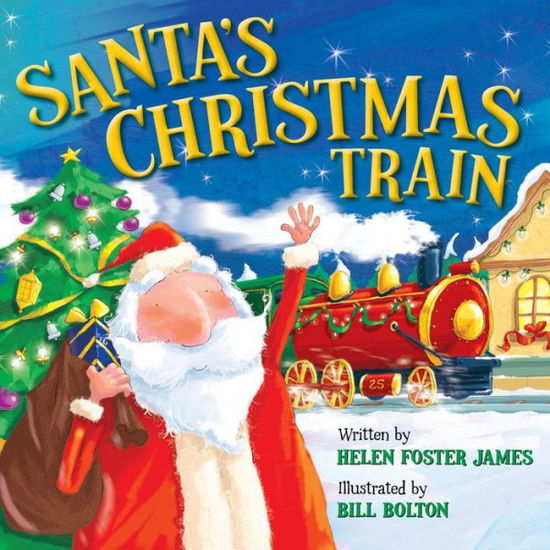 Cover for Helen Foster James · Santa's Christmas Train (Board book) (2019)