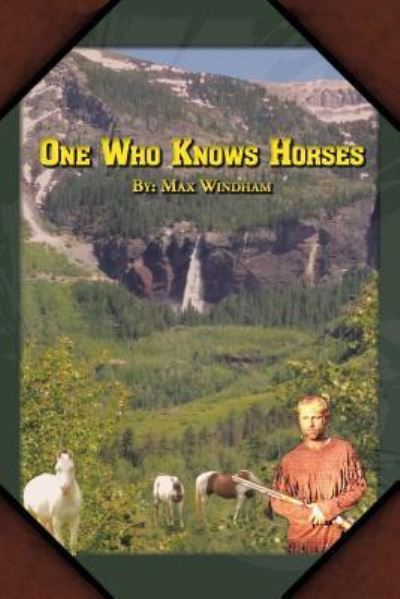 Cover for Max Windham · One Who Knows Horses (Paperback Book) (2017)