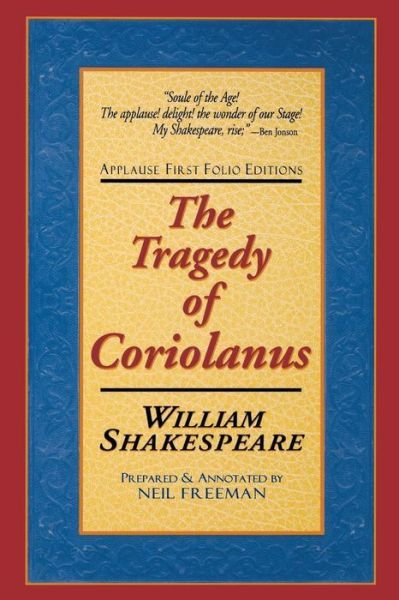 Cover for William Shakespeare · The Tragedie of Coriolanus - Applause First Folio Editions (Paperback Book) [Annotated edition] (2001)