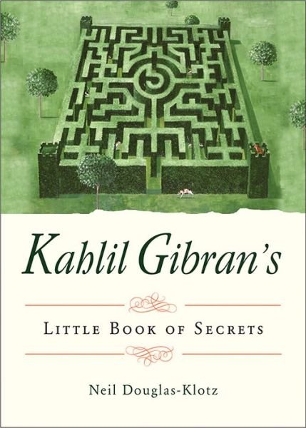 Cover for Gibran, Kahlil (Kahlil Gibran) · Kahlil Gibran's Little Book of Secrets (Pocketbok) (2019)