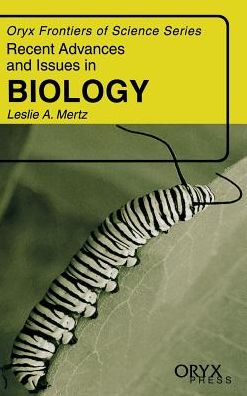 Cover for Leslie Mertz · Recent Advances and Issues in Biology - Frontiers of Science Series (Hardcover Book) (2000)