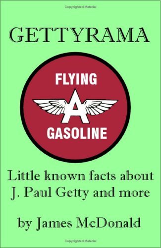 Cover for James Mcdonald · Gettyrama: Little Known Facts About J. Paul Getty and More (Paperback Bog) [1st edition] (2000)