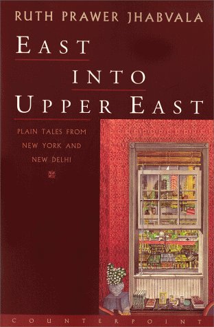 East into Upper East - Ruth Prawer Jhabvala - Libros - The Perseus Books Group - 9781582430348 - 3 de diciembre de 1999