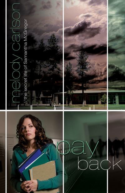 Cover for Melody Carlson · Payback (Secret Life Samantha McGregor) (Pocketbok) (2008)