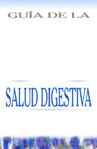 Cover for John E. King · Guia De LA Clinica Mayo Sobre Salud Digestiva (Mayo Clinic on Health) (Hardcover Book) (2002)