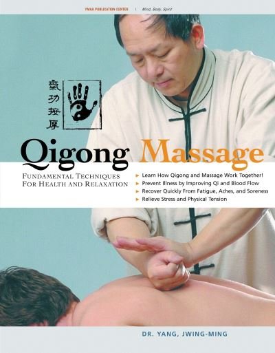 Cover for Yang, Dr. Jwing-Ming, Ph.D. · Qigong Massage: Fundamental Techniques for Health and Relaxation (Inbunden Bok) [2 New edition] (2024)