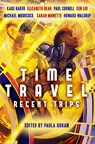 Cover for Kage Baker · Time Travel: Recent Trips (Paperback Book) (2014)