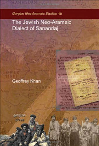 Cover for Geoffrey Khan · The Jewish Neo-Aramaic Dialect of Sanandaj - Gorgias Neo-Aramaic Studies (Hardcover Book) (2009)