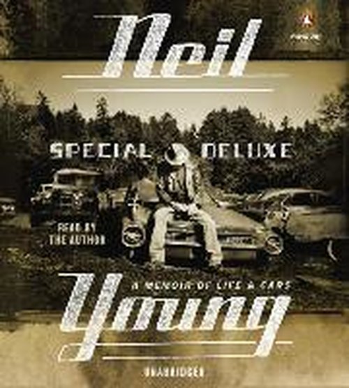 Cover for Neil Young · Special Deluxe (CD) [Unabridged edition] (2014)