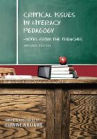 Cover for Eurvine Williams · Critical Issues in Literacy Pedagogy: Notes from the Trenches (Paperback Book) [Revised edition] (2012)